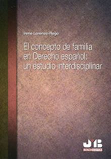 El concepto de familia en Derecho espaol.  Irene Lorenzo-Rego