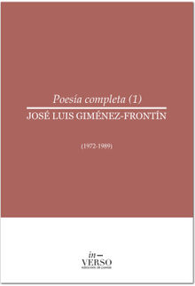Poesa completa 1.  Jos Luis Gimnez-Frontn