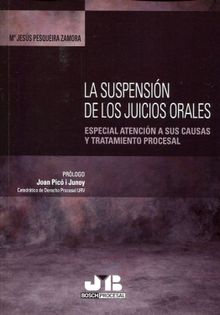 La suspensin de los juicios orales.  M Jess Pesqueira Zamora