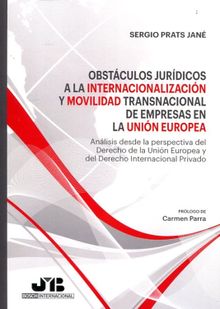 Obstculos jurdicos a la internacionalizacin y movilidad transnacional.  Sergio Prats Jan