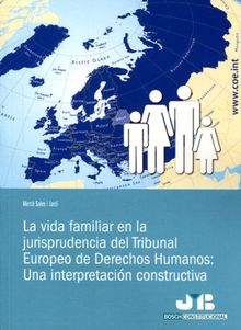 La vida familiar en la jurisprudencia del Tribunal Europeo de Derechos Humanos.  Merc Sales i Jard