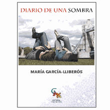 Diario de una sombra.  Mara Garca Llibers