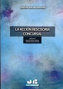 La accin rescisoria concursal.  Josefina Huelmo Regueiro