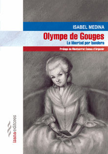 Olympe de Gouges.  Isabel Medina