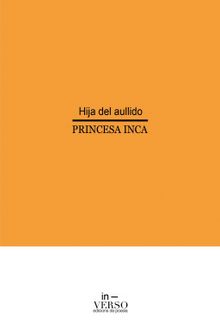 Hija del aullido.  Princesa Inca