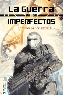 La guerra de los Imperfectos.  Vctor M. Valenzuela