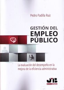 Gestin del empleo pblico.  Pedro Padilla Ruiz