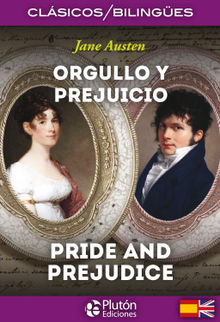 Orgullo y prejuicio  Pride and Prejudice.  Jane Austen