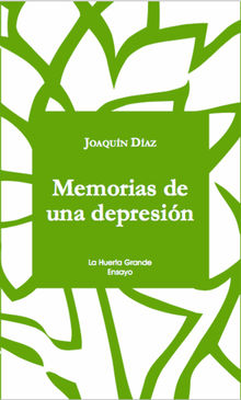 Memorias de una depresin.  Joaqun Daz