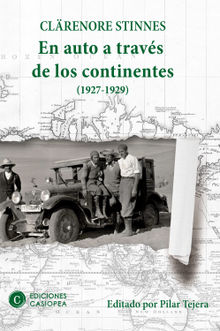 En auto a travs de los continentes.  Clrenore Stinnes