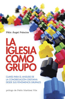 La Iglesia como grupo.  Flix ngel Palacios