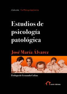 Estudios de psicologa patolgica.  JOS MARA LVAREZ
