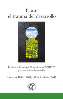 Curar el trauma del desarrollo.  Aline LaPierre