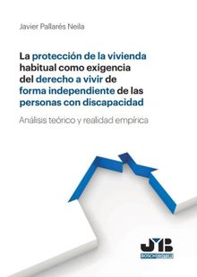 La proteccin de la vivienda habitual.  Javier Pallars Neila