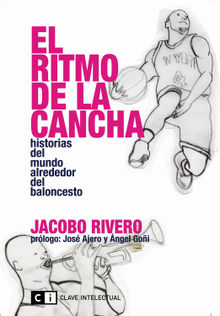 El ritmo de la cancha.  Jacobo Rivero