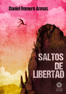 Saltos de Libertad.  Daniel Romero Armas