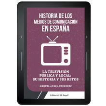 La TV pblica y local en Espaa:.  Manuel ngel Menndez