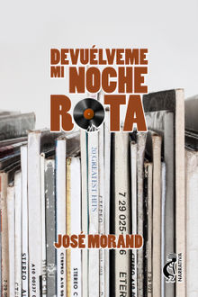 Devuelveme mi noche rota.  Jos Morand