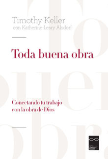 Toda buena obra.  Timothy Keller