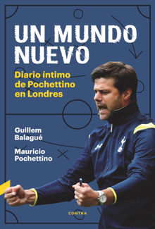 Un mundo nuevo.  Mauricio Pochettino