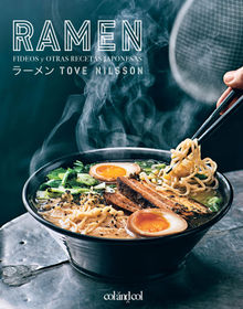 Ramen. Fideos y otras recetas japonesas.  Tove Nilsson