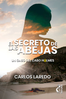 El secreto de las abejas.  Carlos Laredo