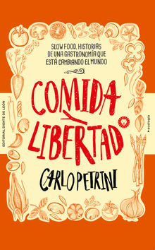 Comida y libertad.  Chiara Giordano