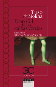 Don Gil de las calzas verdes.  Alonso Zamora Vicente