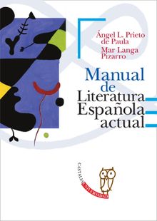 Manual de Literatura espaola actual.  Angel A. Prieto