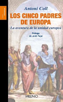 Los cinco padres de Europa.  Jordi Pujol