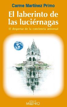 El laberinto de las lucirnagas.  Carme Martnez Primo