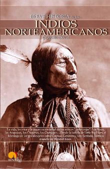 Breve Historia de los Indios Norteamericanos.  Gregorio Doval Huecas