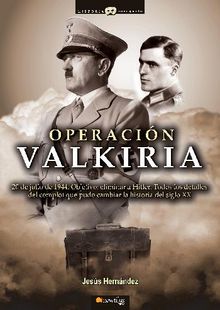 Operacin Valkiria.  Jess Hernndez Martnez