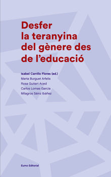 Desfer la teranyina del gnere des de l'educaci.  Isabel Carrillo Flores