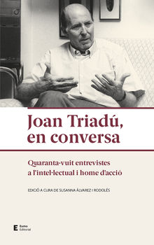 Joan Triad, en conversa.  Susanna lvarez i Rodols