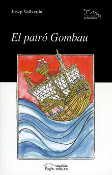 El patr Gombau.  Josep Vallverd i Aixal