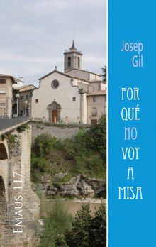 Por qu no voy a misa.  Josep Gil