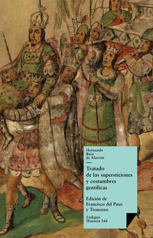 Tratado de las supersticiones y costumbres gentlicas.  Francisco del Paso y Troncoso