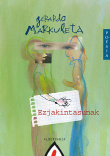 Ezjakintasunak.  Gerardo Markuleta