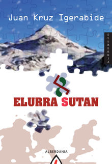 Elurra sutan.  Juan Kruz Igerabide