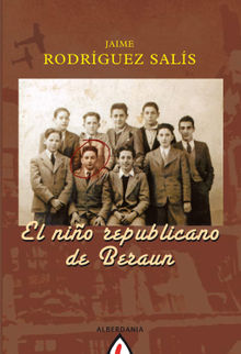 El nio republicano de Beraun.  Jaime Rodrguez Sals