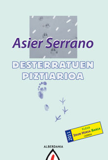 Desterratuen piztiarioa.  Asier Serrano