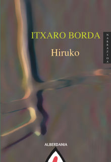 Hiruko.  Itxaro Borda 