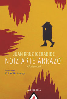 Noiz arte arrazoi.  Juan Kruz Igerabide