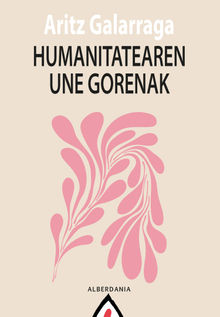 Humanitatearen une gorenak.  Gorka Bereziartua