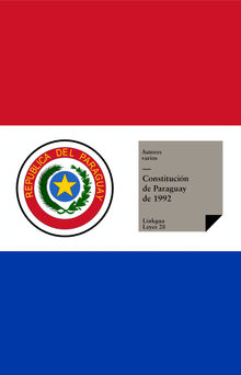 Constitucin de Paraguay de 1992.  Varios Autores