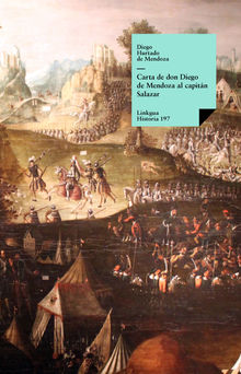 Carta de Don Diego de Mendoza al capitn Salazar.  Diego Hurtado de Mendoza