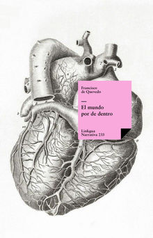 El mundo por de dentro.  Francisco de Quevedo y Villegas