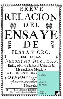 Ensaye de plata.  Jernimo de Becerra