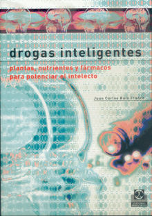 Drogas inteligentes.  Juan Carlos Ruiz Franco